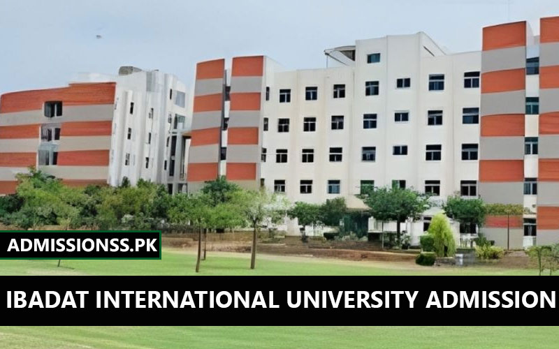 Ibadat International University IIUI Islamabad Admission 2024