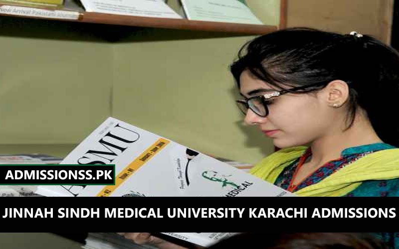 Jinnah Sindh Medical University Karachi Admissions 2024