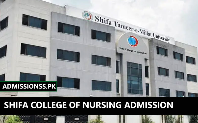 Shifa College of Nursing Islamabad Admission