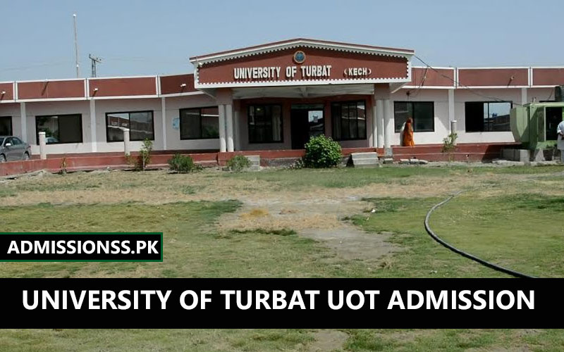 University Of Turbat UOT Admission