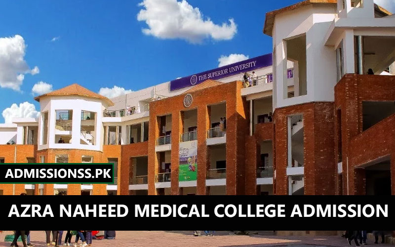 Azra Naheed Medical College ANMC Admission